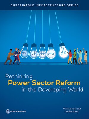 cover image of Rethinking Power Sector Reform in the Developing World
